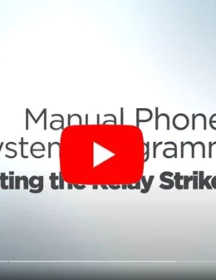 Manual Phone System Programming video thumbnail showing text “Setting the Relay Strike Time” with blue diagonal accents